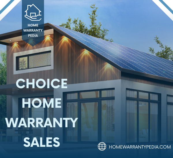 Choice Home Warranty Sales