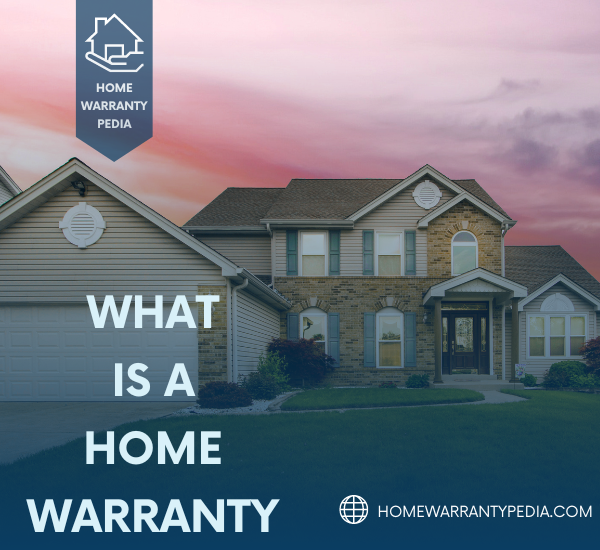 What Is a Home Warranty